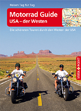 Vista Point und Reise-Magazin.de haben fünf »Motorrad Guides USA – der Westen« verlost. Und freuen dürfen sich...